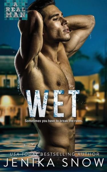 Cover for Jenika Snow · Wet - Real Man (Paperback Book) (2020)