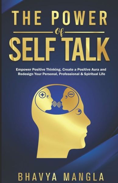 Bhavya Mangla · The Power of Self Talk (Paperback Book) (2020)