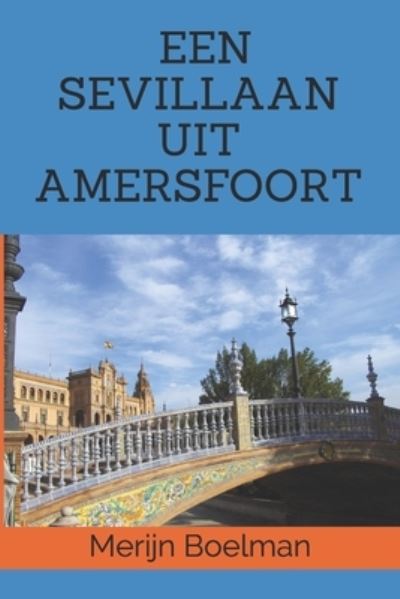 Cover for Merijn Boelman · Een Sevillaan uit Amersfoort (Paperback Book) (2020)