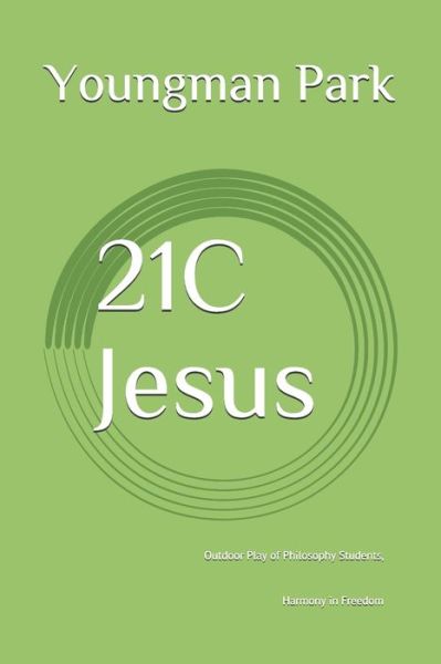 Cover for Youngman Park · 21C Jesus (Paperback Book) (2020)