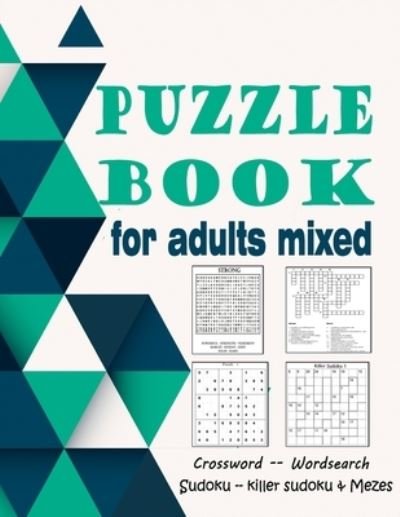 Puzzle book for adults mixed - Zoubir King - Books - Independently Published - 9798702362533 - January 30, 2021