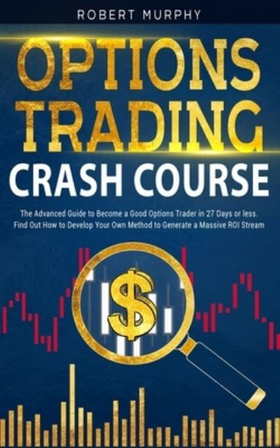 Cover for Robert Murphy · Options Trading Crash Course (Taschenbuch) (2021)