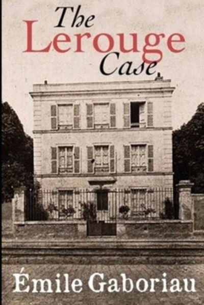 Cover for Emile Gaboriau · The Lerouge Case illustrated (Paperback Book) (2021)