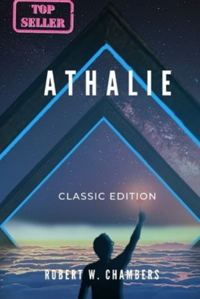 Cover for Robert W Chambers · Athalie: Classic Edition With Original Illustrations (Paperback Book) (2021)