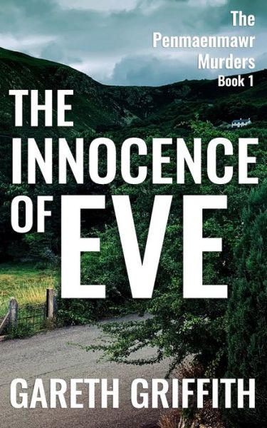 Cover for Gareth Griffith · The Innocence of Eve - The Penmaenmawr Murders (Paperback Book) (2022)