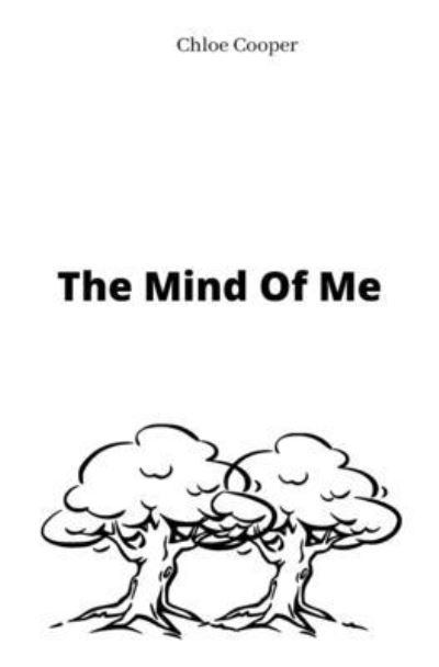 Cover for Cooper Chloe Cooper · The Mind Of Me (Paperback Bog) (2022)