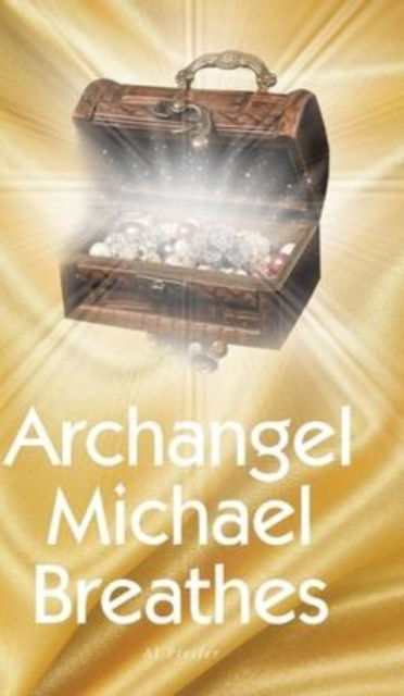 Cover for Al Pfeifer · Archangel Michael Breathes (Hardcover Book) (2022)