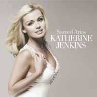 Sacred Arias - Katherine Jenkins - Muzyka - UCJ - 0028947668534 - 20 października 2008