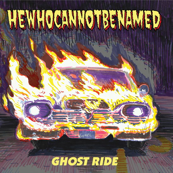 Cover for Hewhocannotbenamed · Ghost Ride (7&quot;) (2024)