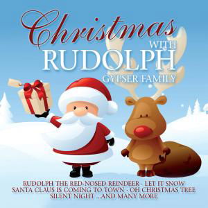 Christmas with Rudolph - Gypser Family - Muzyka - ZYX - 0090204814534 - 7 sierpnia 2009