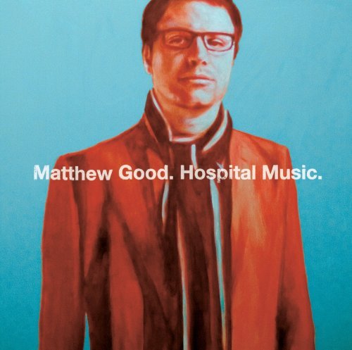 Cover for Matthew Good · Hospital Music (CD) (2007)