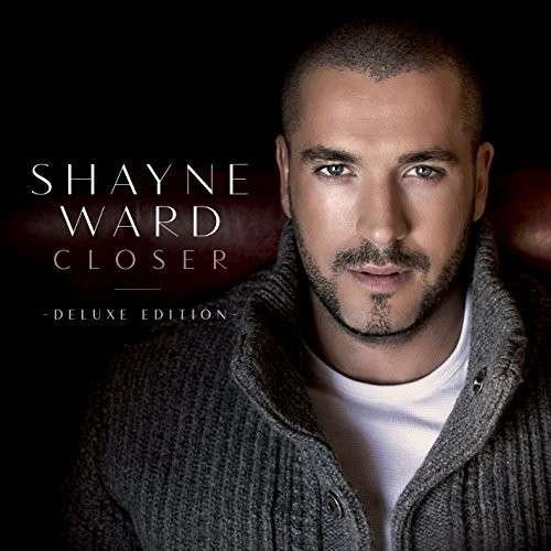 Shayne Ward · Closer (CD) [Deluxe edition] (2015)