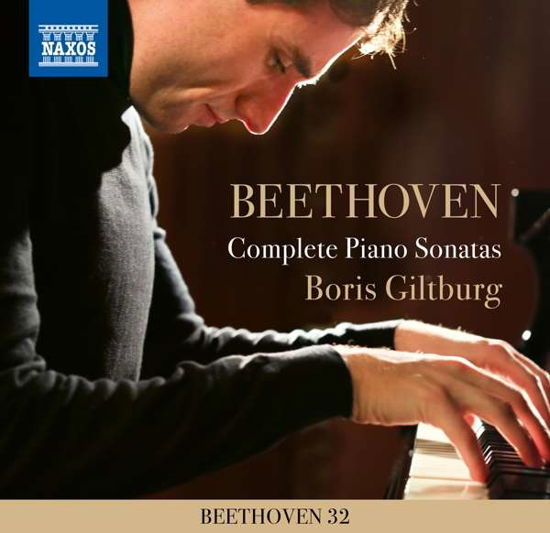 Ludwig Van Beethoven: Complete Piano Sonatas - Boris Giltburg - Music - NAXOS - 0747313900534 - October 8, 2021