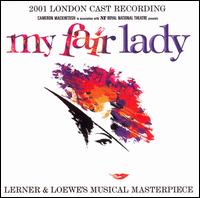 Cover for My Fair Lady  / London Cast · My Fair Lady (2001) / London Cast (CD) (2007)