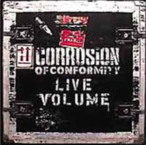 Cover for Corrosion Of Conformity · Live Volume (CD) [Digipak] (2016)