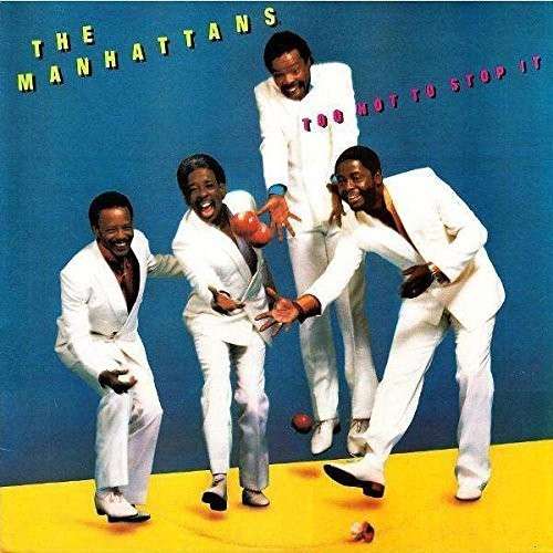 Too Hot to Stop It - Manhattans - Musique - Funky Town Grooves - 0810736021534 - 24 février 2015