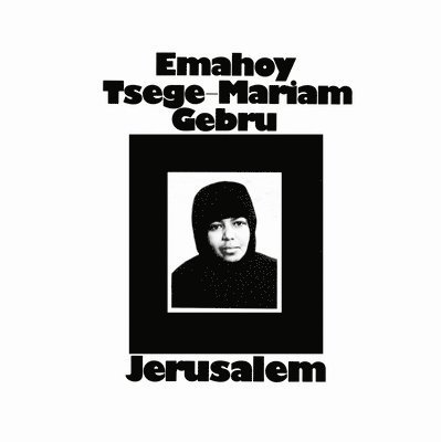 Cover for Emahoy Tsege Mariam Gebru · Jerusalem (LP) (2023)