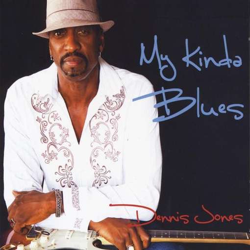 Cover for Dennis Jones · My Kinda Blues (CD) (2012)