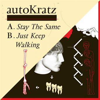 Cover for Autokratz · Stay the Same/ Just Keep Walking (12&quot;) (2008)