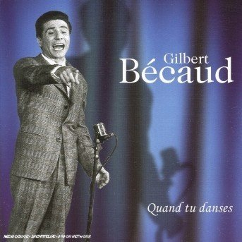 Cover for Gilbert Becaud  · Gilbert Becaud Quand Tu Danses (CD)