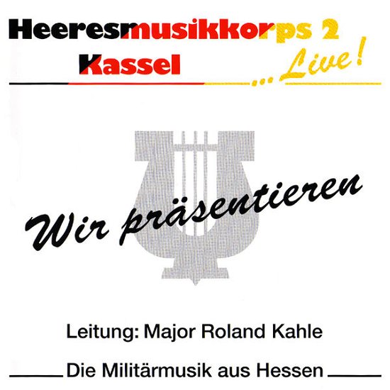 Wir Präsentieren - Heeresmusikkorps 2 Kassel - Musik - BAUER STUDIOS - 4012116713534 - 6. januar 2020