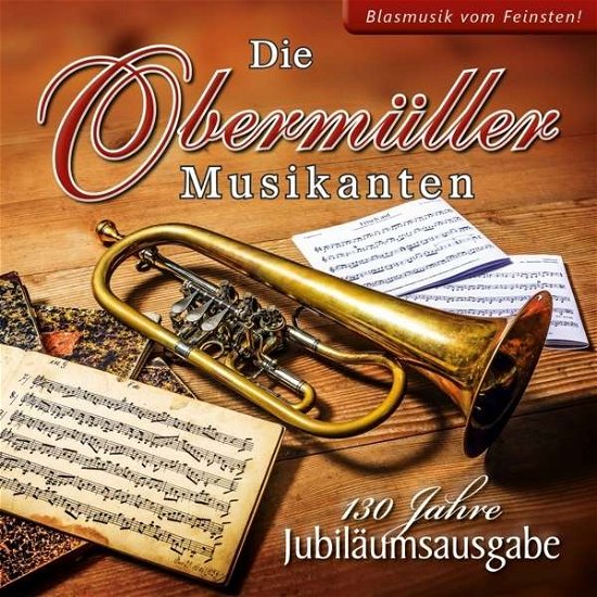 Cover for Die Obermüller Musikanten · 130 Jahre-instrumental (CD) (2020)