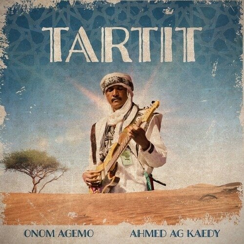 Cover for Onom Agemo &amp; Ahmed Ag Kaedy · Tartit (LP) (2022)