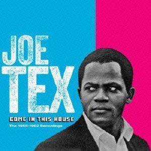 Come in This House - 1955-1962 Recordings - Joe Tex - Musique - OCTAVE - 4526180189534 - 4 mars 2015