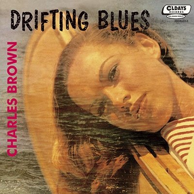 Cover for Charles Brown · Drifting Blues (CD) [Japan Import edition] (2015)
