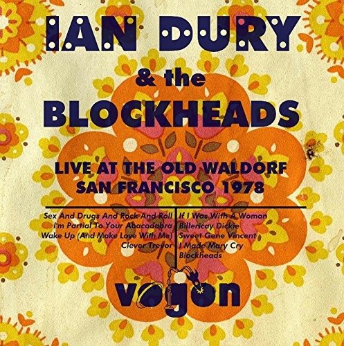 Cover for Ian Dury &amp; the Blockheads · Live at the Old Waldorf San Francisc1978 (CD) [Japan Import edition] (2017)