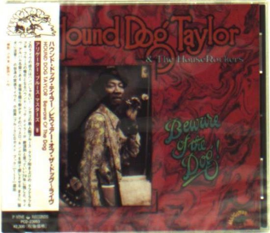 Cover for Hound Dog Taylor · Beware of the Dog (CD) [Japan Import edition] (2000)