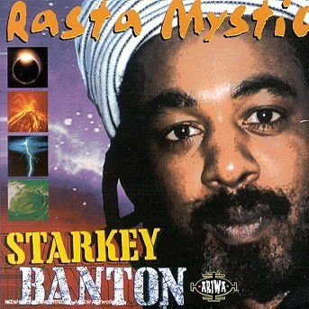 Rasta Mystic - Starkey Banton - Muzyka - ARIWA RECORDS - 5020145801534 - 5 kwietnia 2009