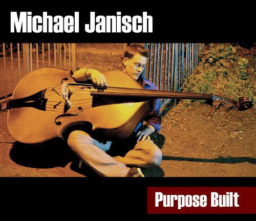 Cover for Michael Janisch · Purpose Built (CD) (2010)