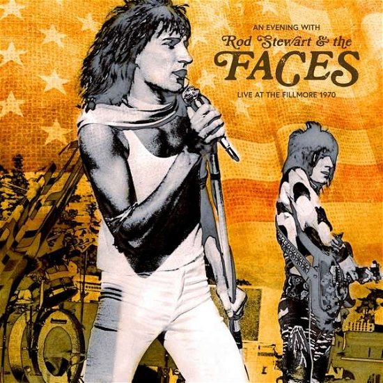 An Evening with Live at the Fillmore 197 - Stewart Rod and The Faces - Musik - Audio Vaults - 5060209013534 - 17. September 2021