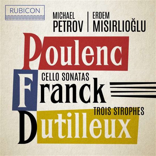 Cover for Michael Petrov / Erdem Misirlioglu · Poulenc. Franck: Cello Sonatas / Dutilleux: Trois Strophes (CD) (2021)