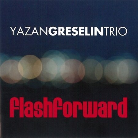 Cover for Yazan Trio Greselin · Flashforward (CD) (2017)