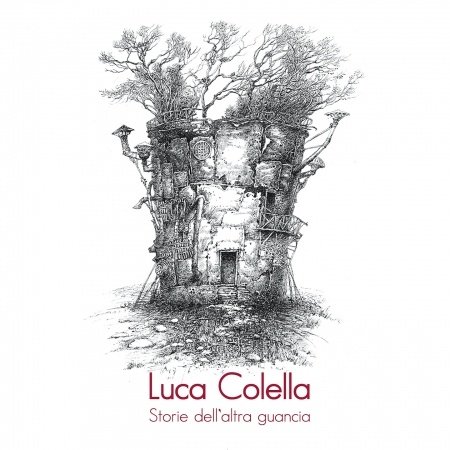 Cover for Luca Colella · Storie Dell Altra Guancia (CD) (2012)
