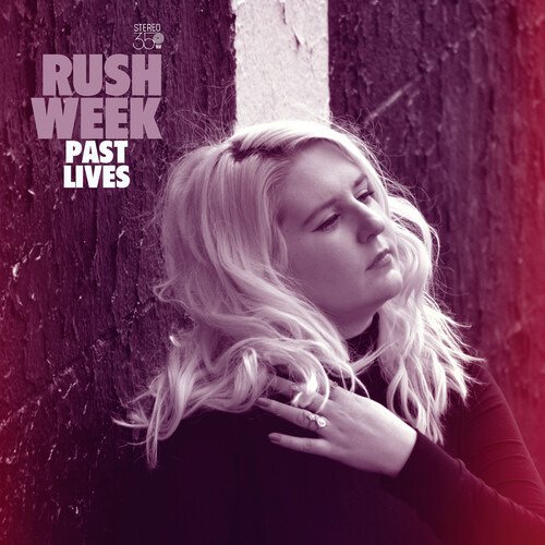 Cover for Rush Week · Past Lives (LP) (2021)