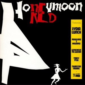 Cover for Lydia Lunch · Honeymoon in Red (LP) [Reissue edition] (2017)