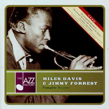 Miles Davis And Jimmy Forrest Complete Sessions - Miles Davis - Muziek - JAZZ FACTORY - 8436006498534 - 18 april 2014