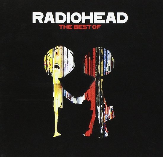 Best of Radiohead - Radiohead - Musik - WARNER - 9340650016534 - 