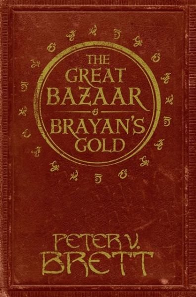 Cover for Peter V. Brett · The Great Bazaar and Brayan's Gold: Stories from the Demon Cycle Series (Hardcover Book) (2013)