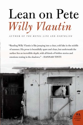 Cover for Willy Vlautin · Lean on Pete: A Novel (Paperback Book) (2010)