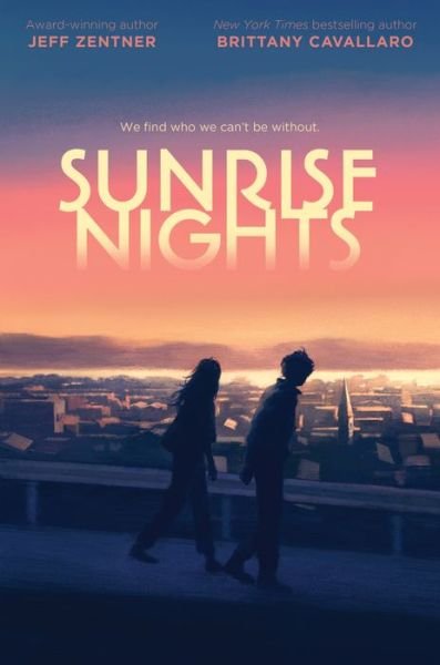 Cover for Jeff Zentner · Sunrise Nights (Hardcover bog) (2024)