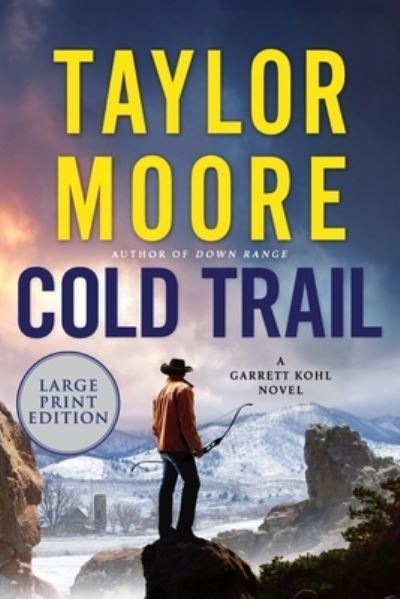 Taylor Moore · Cold Trail (Book) (2024)