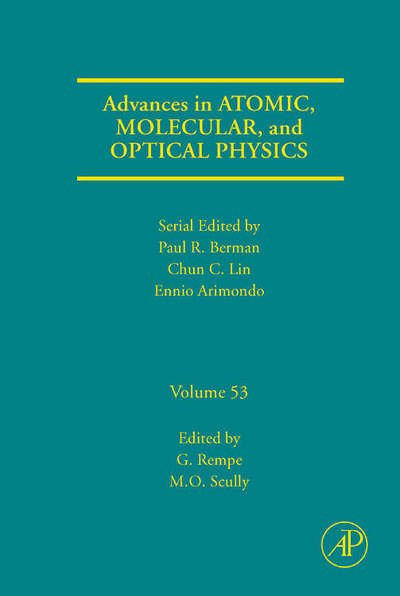 Advances in Atomic, Molecular, and Optical Physics - Advances In Atomic, Molecular, and Optical Physics - Gerhard Rempe - Books - Elsevier Science Publishing Co Inc - 9780120038534 - July 19, 2006