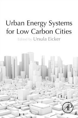 Cover for Ursula Eicker · Urban Energy Systems for Low-Carbon Cities (Taschenbuch) (2018)