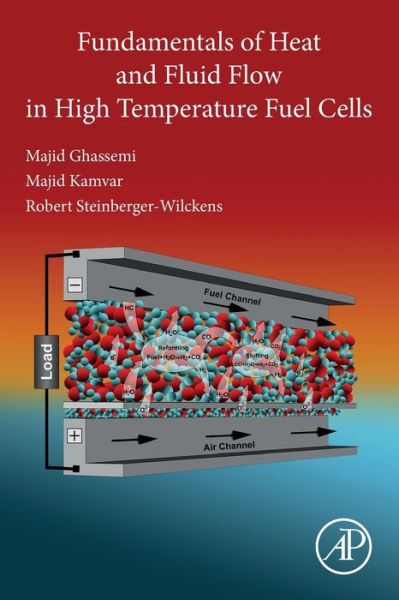 Cover for Ghassemi, Majid (Professor, K. N. Toosi University of Technology, Tehran, Iran) · Fundamentals of Heat and Fluid Flow in High Temperature Fuel Cells (Paperback Book) (2020)