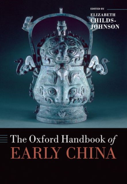 The Oxford Handbook of Early China - Oxford Handbooks -  - Bøger - Oxford University Press Inc - 9780197805534 - 18. januar 2025