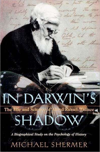 Cover for Michael Shermer · In Darwin's Shadow: the Life and Science of Alfred Russel Wallace: a Biographical Study on the Psychology of History (Paperback Bog) (2011)